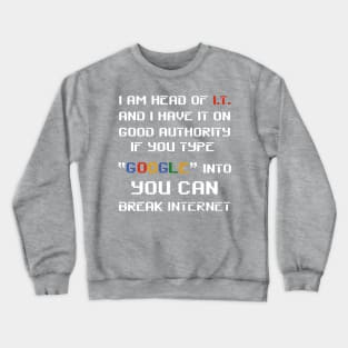 You can break internet Crewneck Sweatshirt